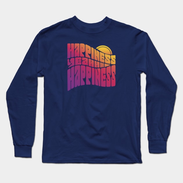 Happiness Long Sleeve T-Shirt by RepubliRock